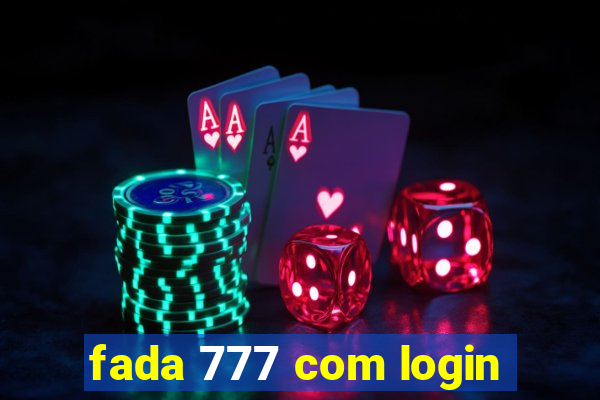 fada 777 com login